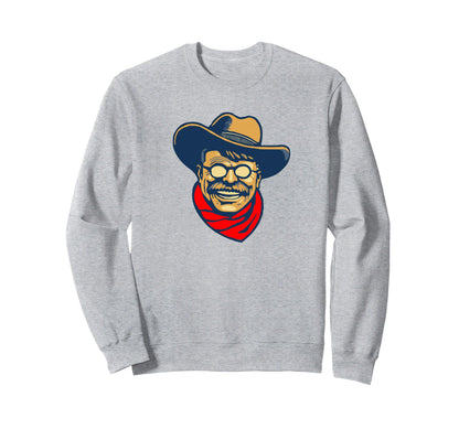 Teddy Roosevelt Rough Rider Sweatshirt - Casual Everyday Wear Men Women - T-Shirt, Sweatshirt, Hoodie