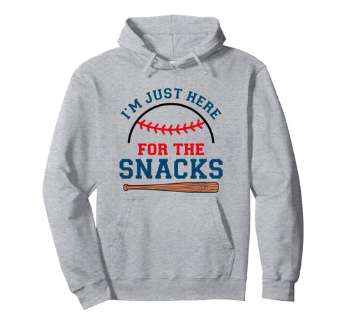 Im Just Here Snacks Funny Baseball Hoodie - Streetwear Style Men Women - T-Shirt, Sweatshirt, Hoodie