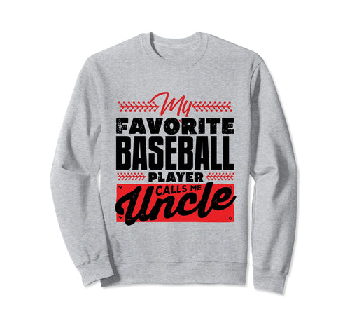 Baseball Uncle Baseball Love Baseball Sweatshirt - Graphic Print Men Women - T-Shirt, Sweatshirt, Hoodie