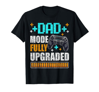 Gamer Dad Fathers Day Dad Mode Fully T-Shirt - Fun Novelty Design Unisex - T-Shirt, Sweatshirt, Hoodie