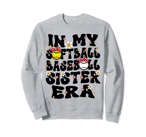 My Softball Baseball Sister Era Sweatshirt - Minimalist Print Men Women - T-Shirt, Sweatshirt, Hoodie
