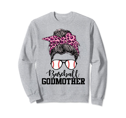 Baseball Godmother Messy Bun Sweatshirt - Casual Everyday Wear for Adults - T-Shirt, Sweatshirt, Hoodie