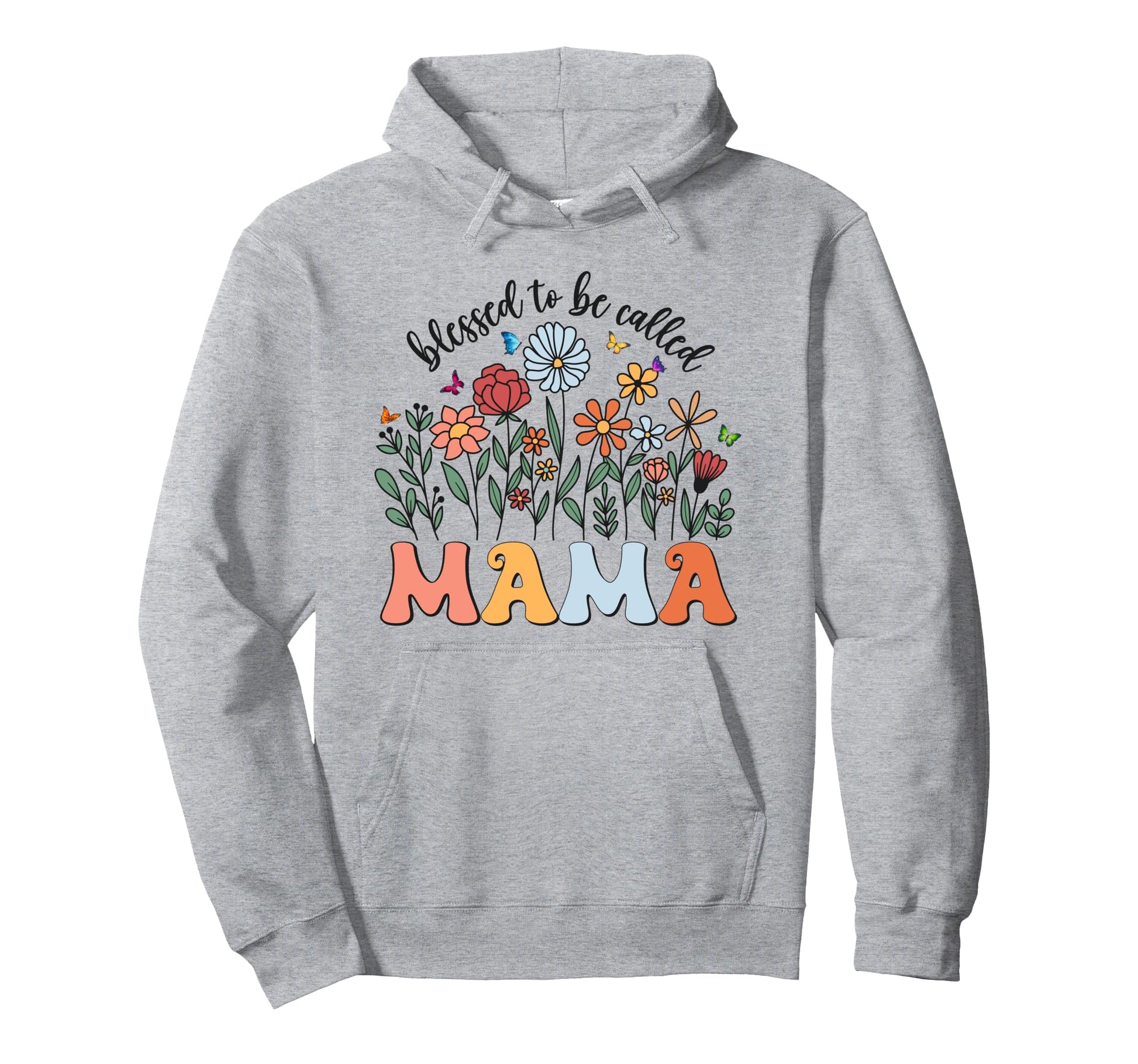 Blessed To Be Called Mama Wildflower Hoodie - Graphic Print Men Women - T-Shirt, Sweatshirt, Hoodie