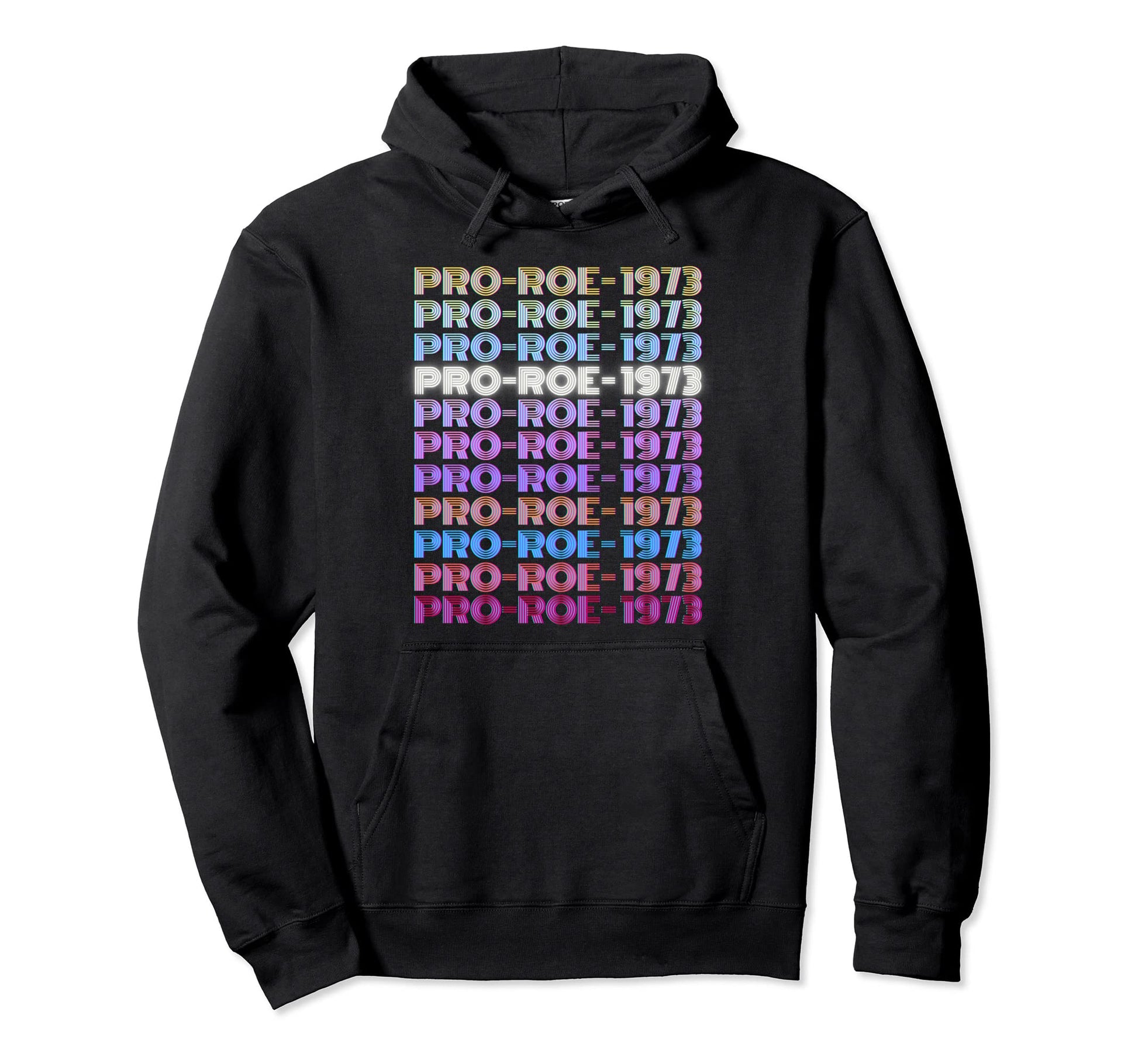 1973 Pro Roe Social Justice Feminist Hoodie - Casual Everyday Wear Unisex - T-Shirt, Sweatshirt, Hoodie