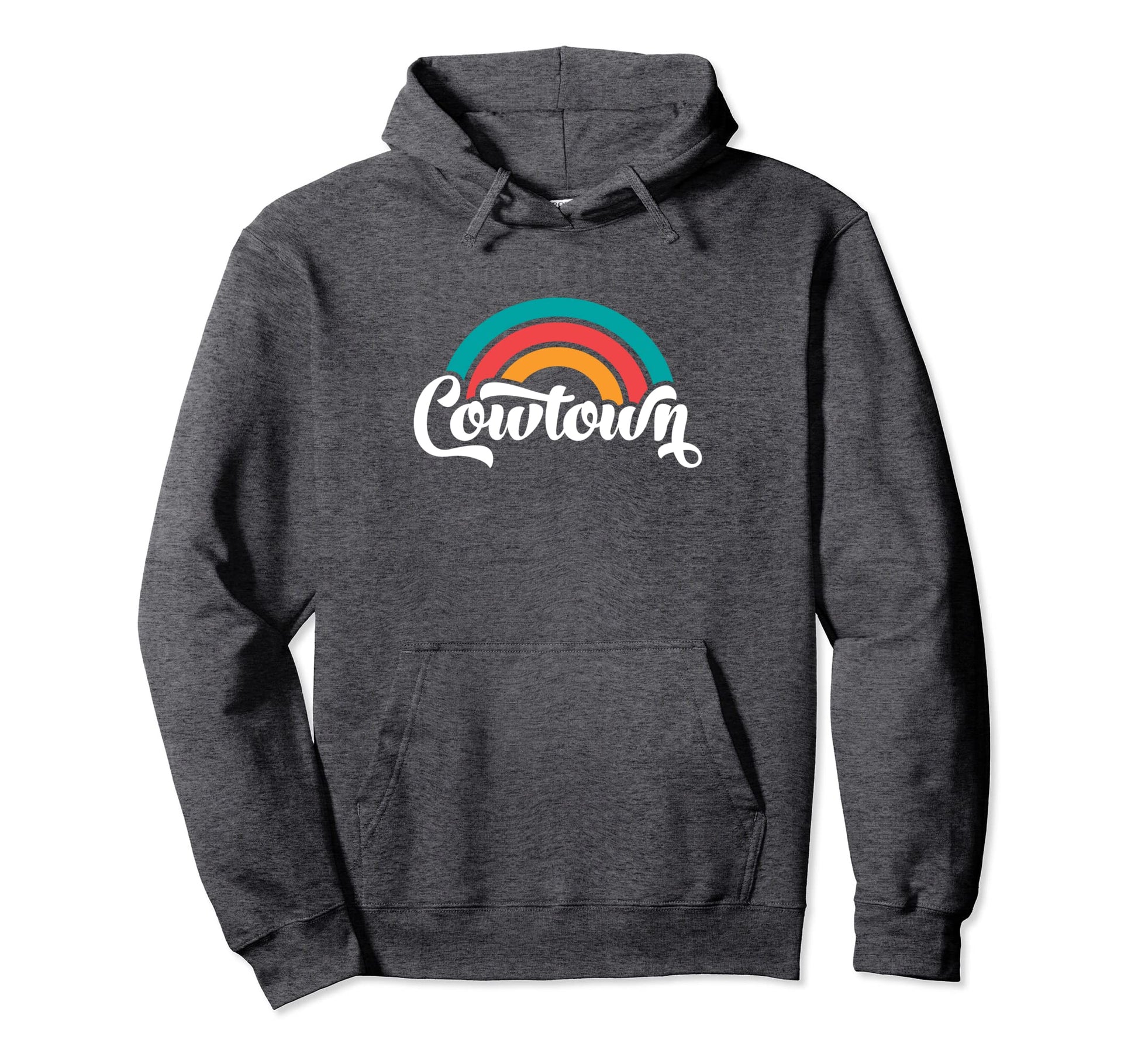 Cowtown Fort Worth Tx Script Rainbow Hoodie - Streetwear Style Unisex - T-Shirt, Sweatshirt, Hoodie