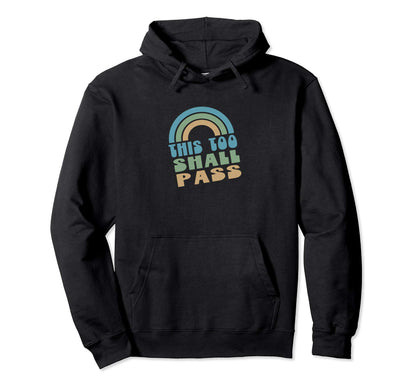 This Too Shall Pass Blue Rainbow Hoodie - Aesthetic Graphic for Adults - T-Shirt, Sweatshirt, Hoodie