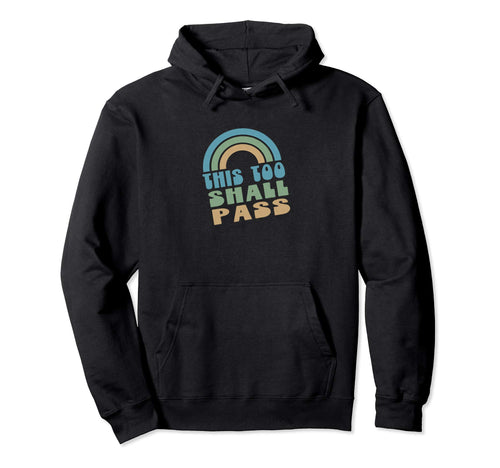 This Too Shall Pass Blue Rainbow Hoodie - Aesthetic Graphic for Adults - T-Shirt, Sweatshirt, Hoodie