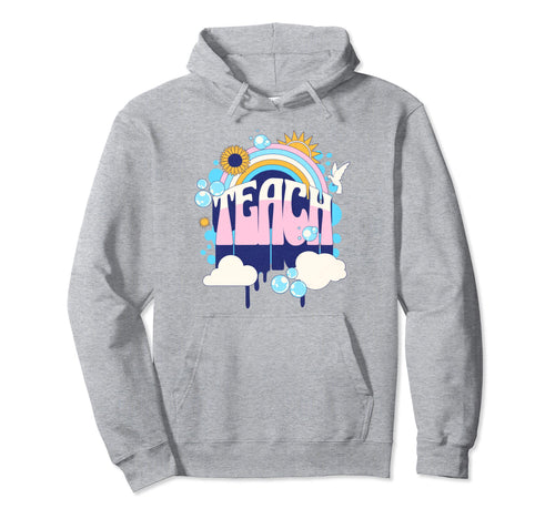 Teacher Rainbow Colorful Teach Back To Hoodie - Trendy Graphic Men Women - T-Shirt, Sweatshirt, Hoodie