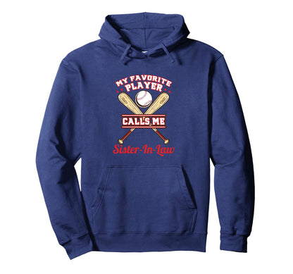 My Favorite Player Calls Me Sister Law Hoodie - Unique Graphic Men Women - T-Shirt, Sweatshirt, Hoodie