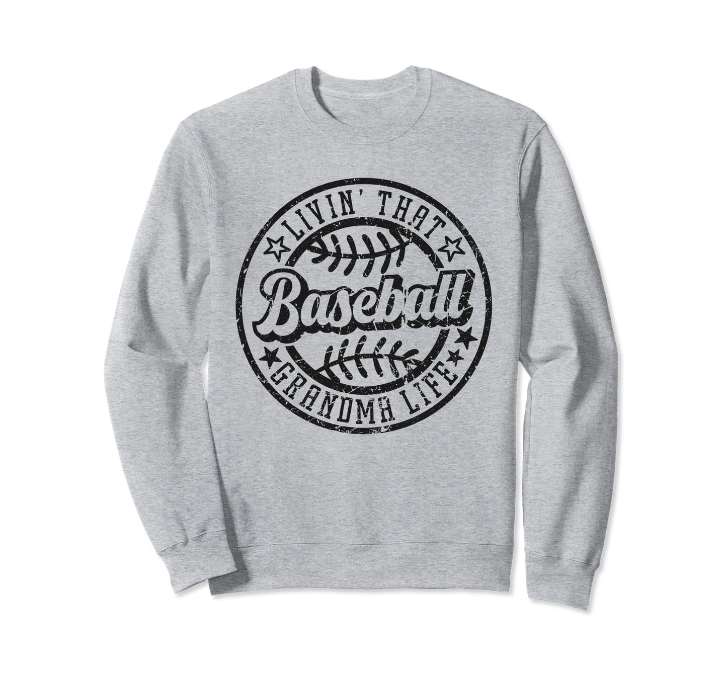 Livin That Baseball Grandma Life Sweatshirt - Aesthetic Graphic Men Women - T-Shirt, Sweatshirt, Hoodie