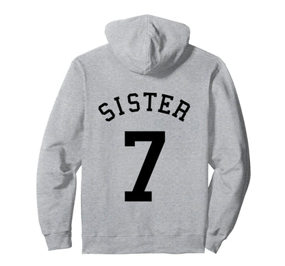 Sister Team Uniform 7 Baseball Sis Hoodie - Casual Everyday Wear Unisex - T-Shirt, Sweatshirt, Hoodie