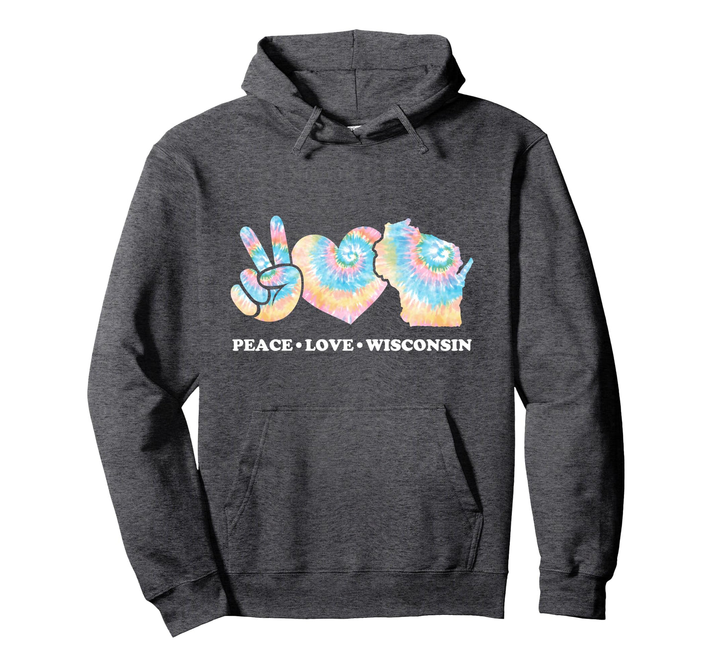 Peace Love And Wisconsin Hoodie - Graphic Print Men Women - T-Shirt, Sweatshirt, Hoodie