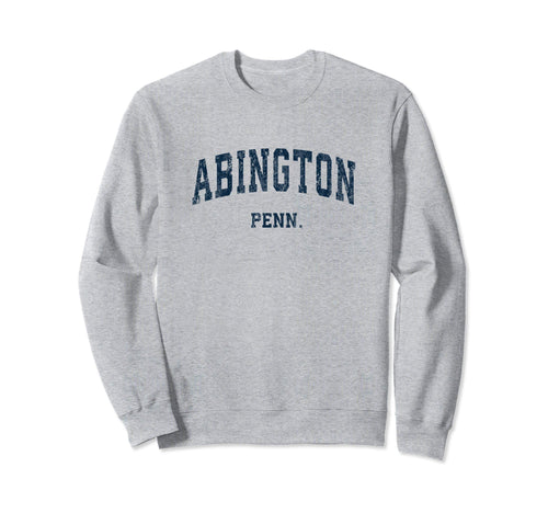 Abington Pennsylvania Pa Varsity Sports Sweatshirt - Unique Graphic Unisex - T-Shirt, Sweatshirt, Hoodie