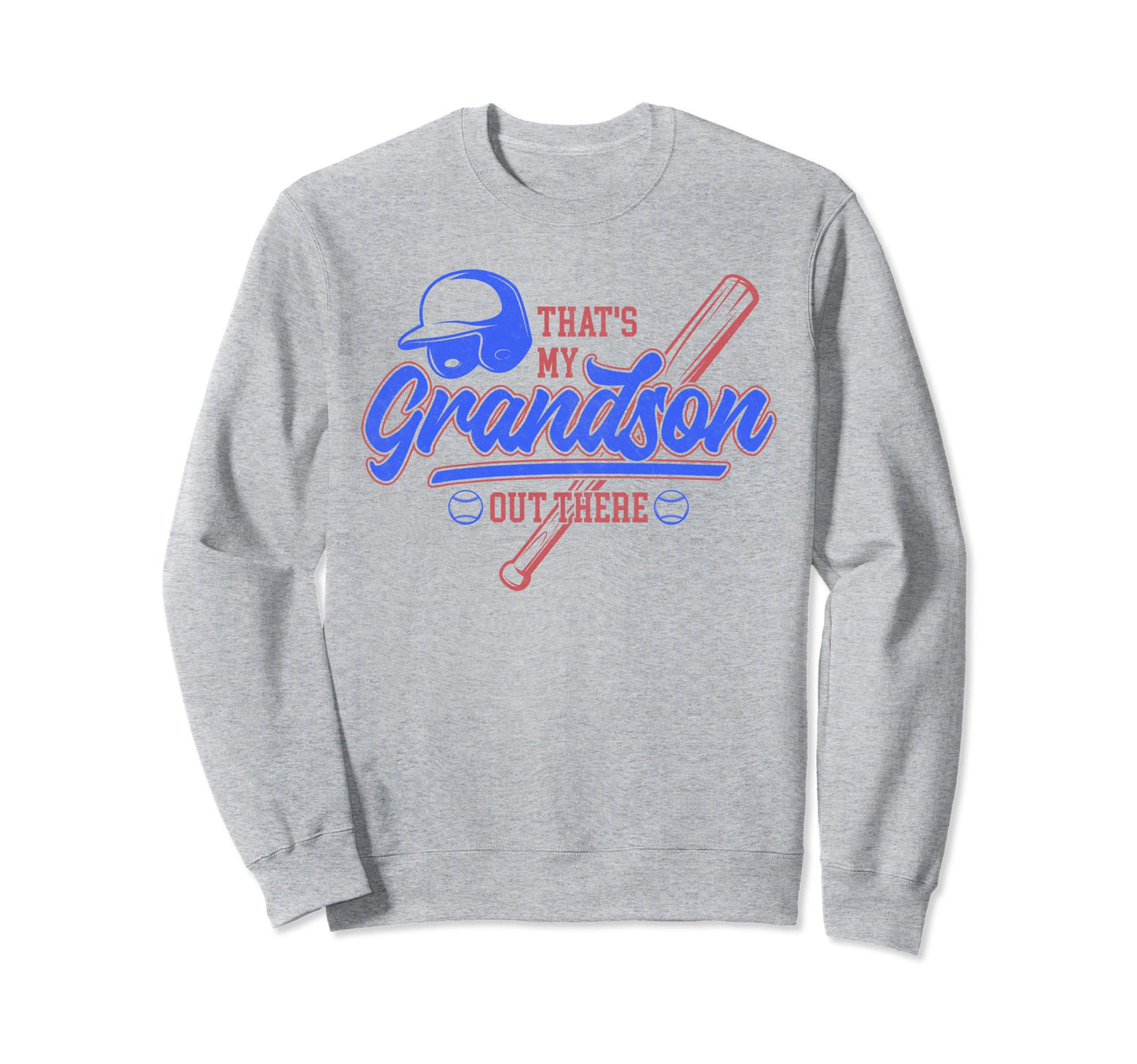 Grandma Grandpa Baseball Thats My Sweatshirt - Trendy Graphic Unisex - T-Shirt, Sweatshirt, Hoodie