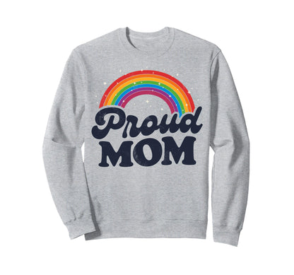 Lgbtq Proud Mom Gay Pride Lgbt Ally Sweatshirt - Graphic Print for Adults - T-Shirt, Sweatshirt, Hoodie
