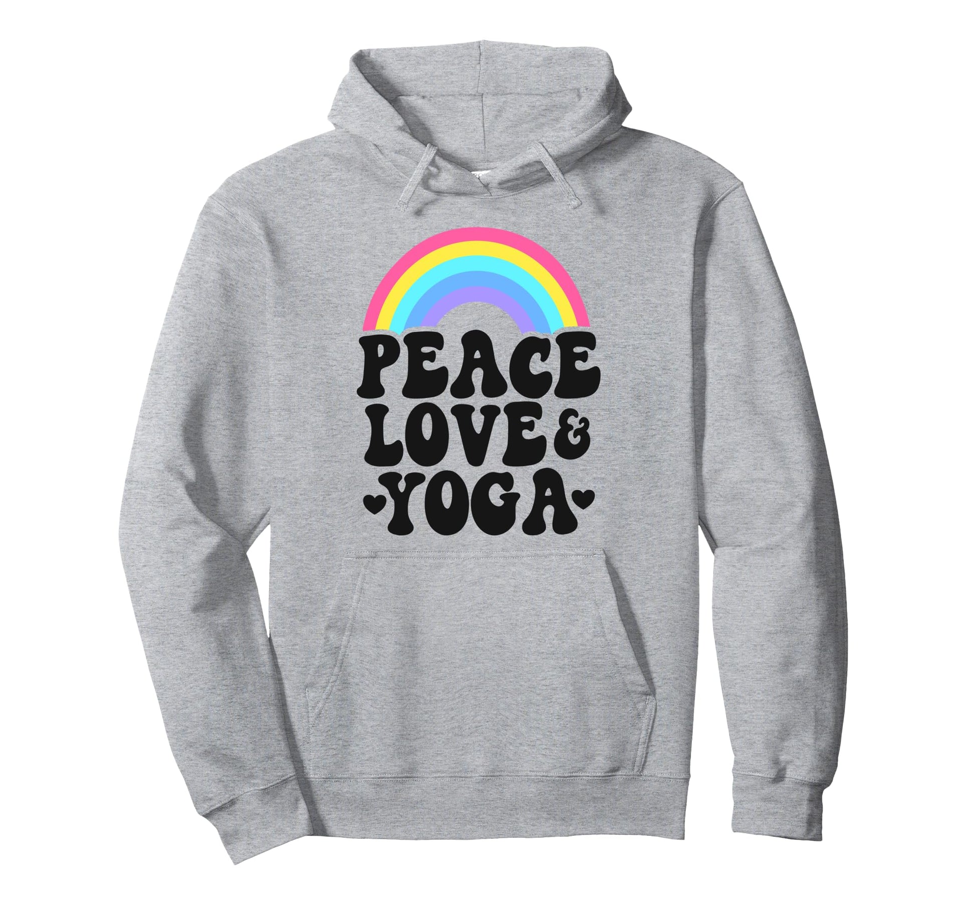 Peace Love Yoga Rainbow Hippie Yoga Hoodie - Trendy Graphic Unisex - T-Shirt, Sweatshirt, Hoodie