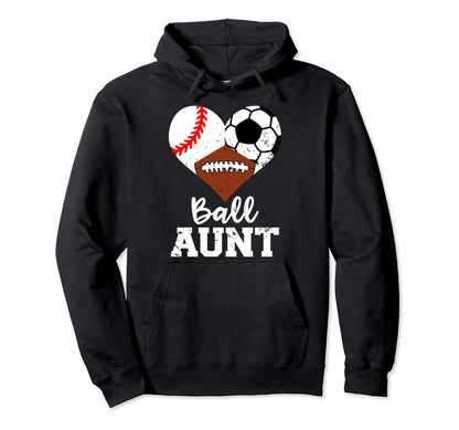 Ball Aunt Baseball Soccer Football Hoodie - Minimalist Print Men Women - T-Shirt, Sweatshirt, Hoodie