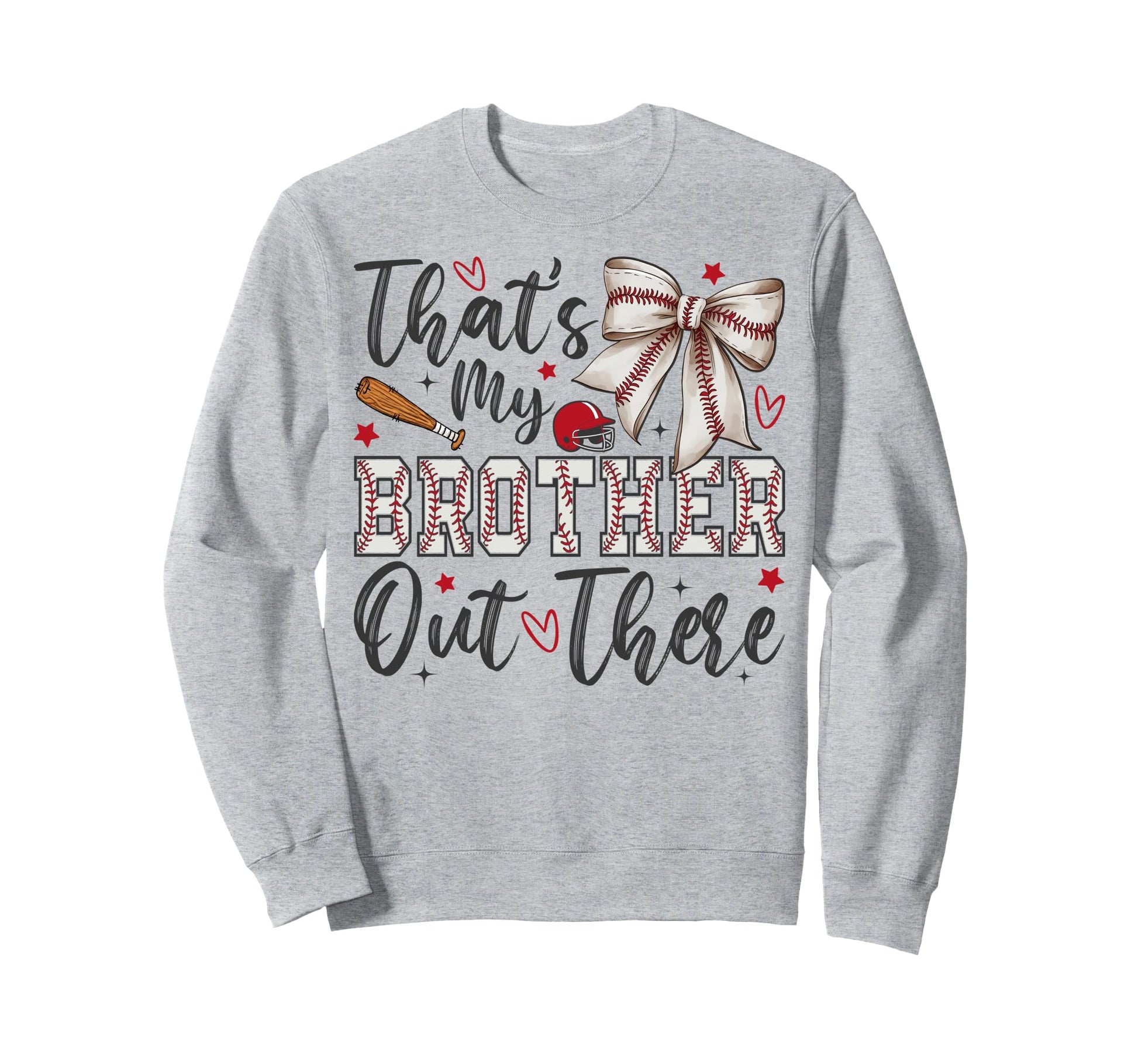 Coquette Thats My Brother Out There Sweatshirt - Unique Graphic for Adults - T-Shirt, Sweatshirt, Hoodie
