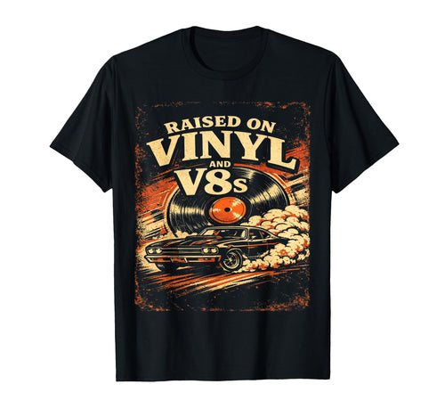 Raised Vinyl And V8S Muscle Car T-Shirt - Fun Novelty Design Men Women - T-Shirt, Sweatshirt, Hoodie
