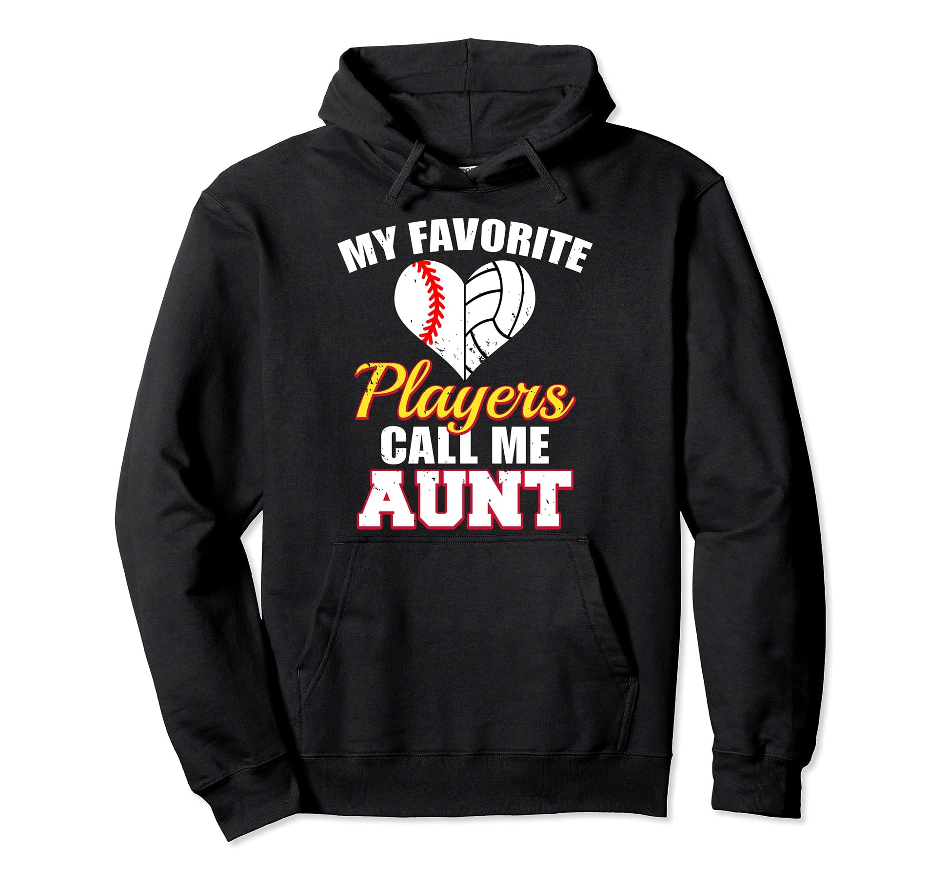 My Favorite Players Call Me Aunt Hoodie - Unique Graphic Men Women - T-Shirt, Sweatshirt, Hoodie