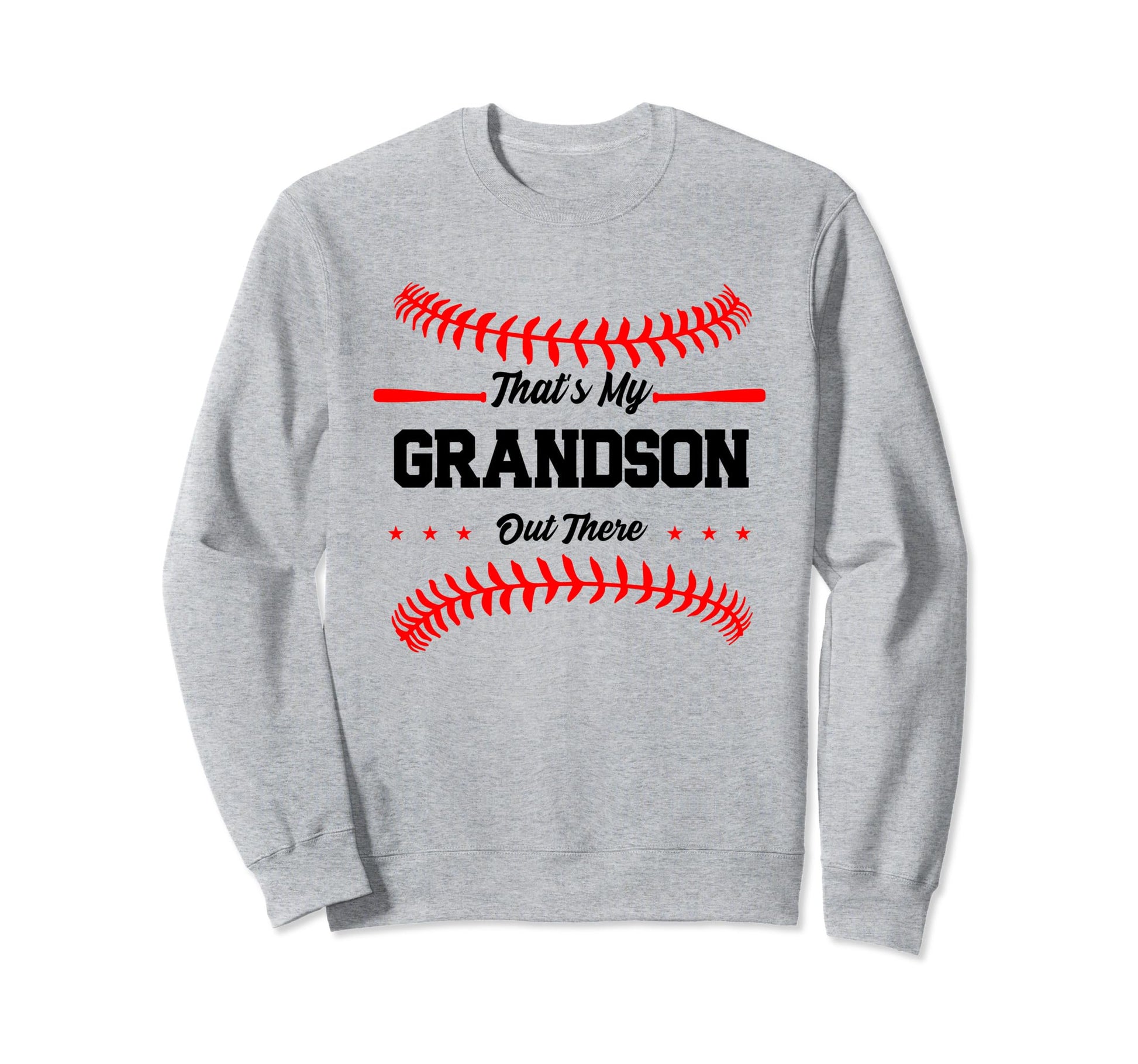 Thats My Grandson Out There Sweatshirt - Fun Novelty Design Unisex - T-Shirt, Sweatshirt, Hoodie