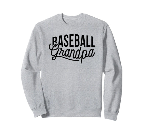 Baseball Grandpa Funny Baseball Sweatshirt - Streetwear Style Men Women - T-Shirt, Sweatshirt, Hoodie