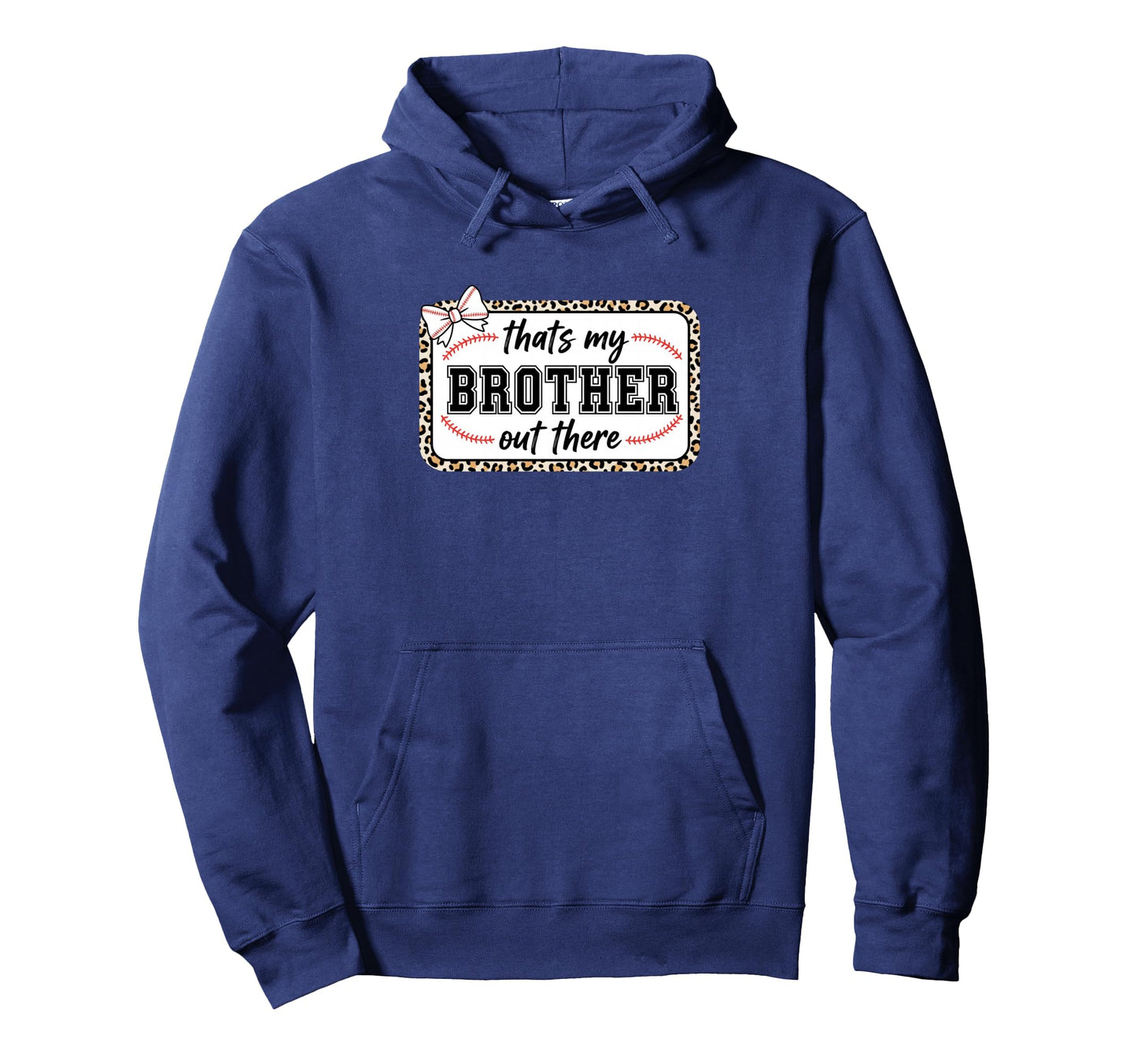 Cat Mom Thats My Brother Out There Hoodie - Fun Novelty Design for Adults - T-Shirt, Sweatshirt, Hoodie