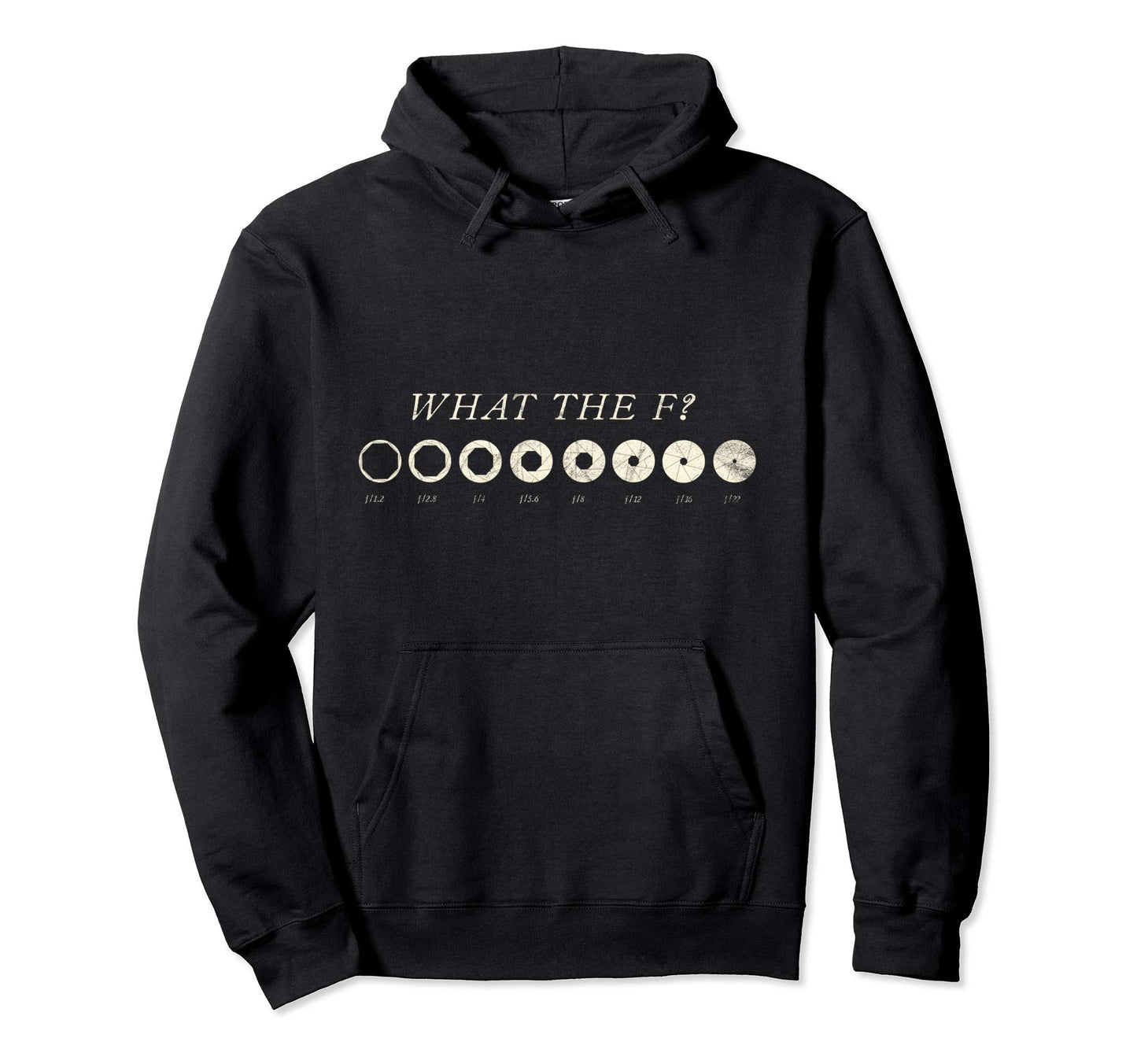 What F Aperture Photographer Dslr Hoodie - Minimalist Print Men Women - T-Shirt, Sweatshirt, Hoodie
