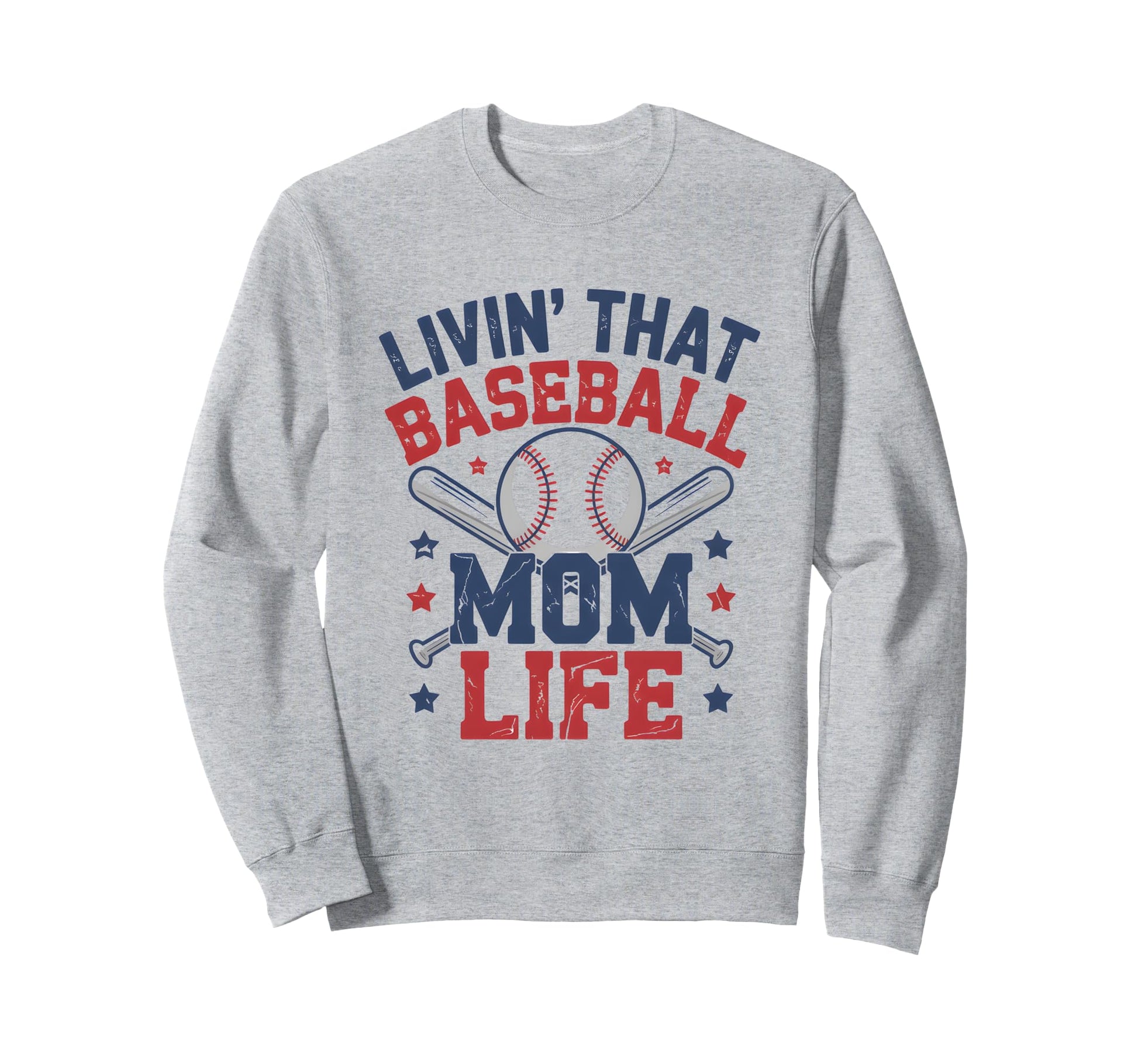 Livin That Baseball Mom Life Sweatshirt - Casual Everyday Wear for Adults - T-Shirt, Sweatshirt, Hoodie