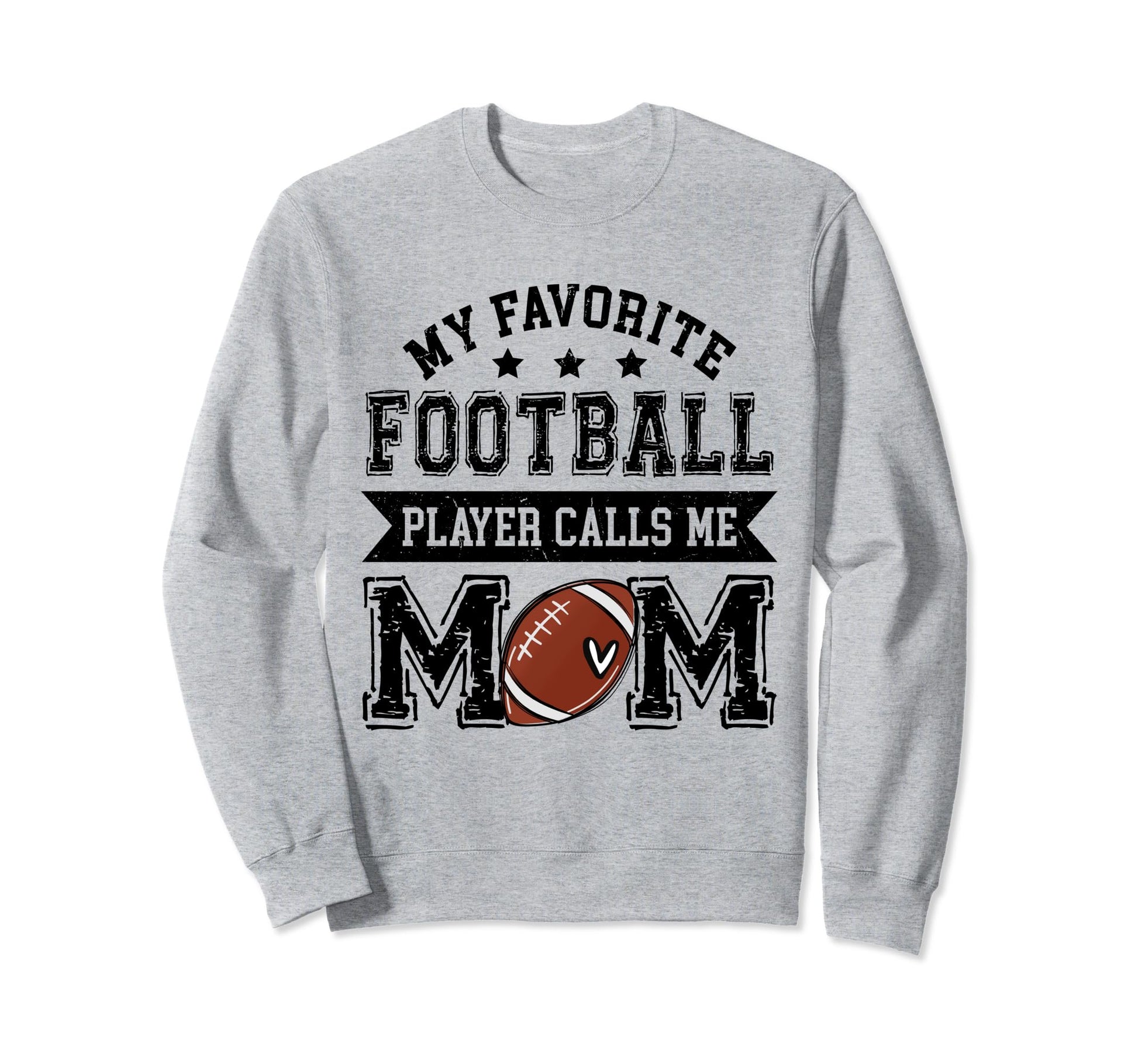 Football Mom My Favorite Football Sweatshirt - Trendy Graphic Unisex - T-Shirt, Sweatshirt, Hoodie