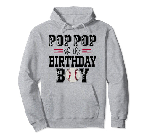 Pop Pop Birthday Baseball Lover First Hoodie - Aesthetic Graphic Unisex - T-Shirt, Sweatshirt, Hoodie