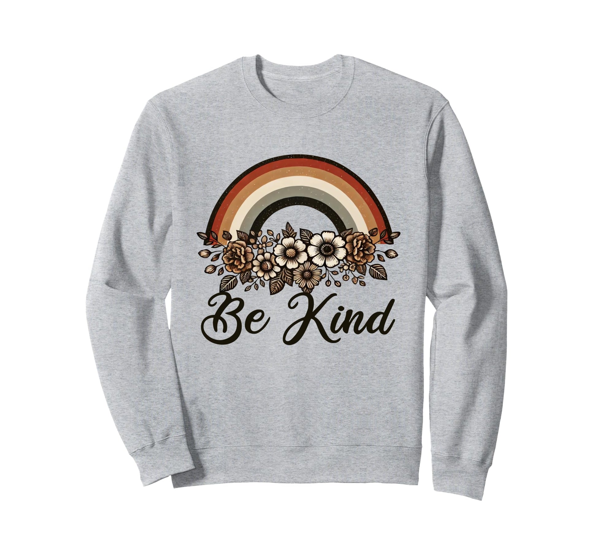 Be Kind 70S Rainbow Flowers Lover Sweatshirt - Graphic Print for Adults - T-Shirt, Sweatshirt, Hoodie