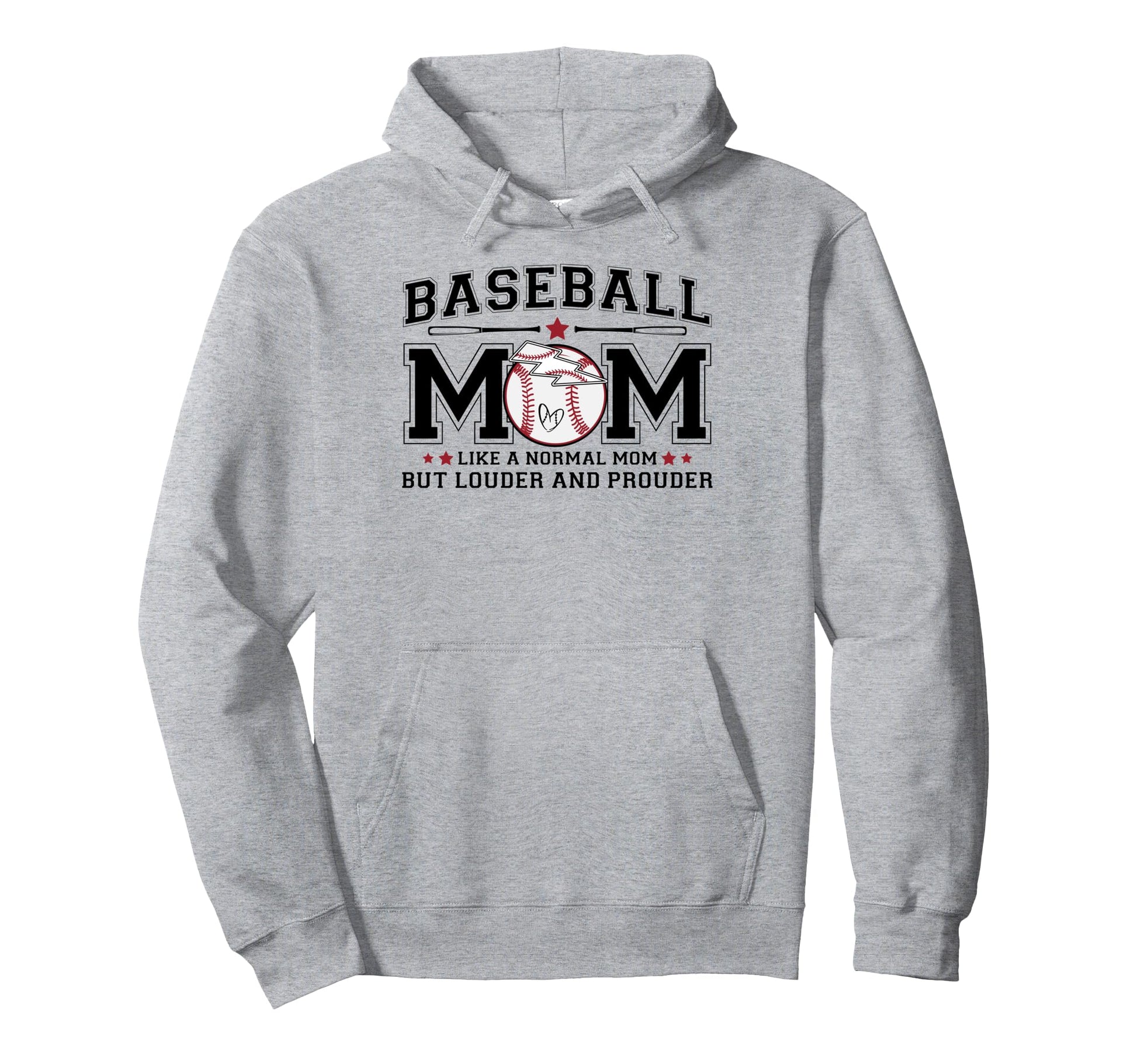 Baseball Mom Louder Prouder Funny Hoodie - Graphic Print Men Women - T-Shirt, Sweatshirt, Hoodie