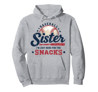 Funny Game Day Baseball Sister Im Just Here Hoodie - Graphic Print Unisex - T-Shirt, Sweatshirt, Hoodie