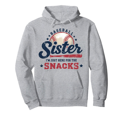 Funny Game Day Baseball Sister Im Just Here Hoodie - Graphic Print Unisex - T-Shirt, Sweatshirt, Hoodie
