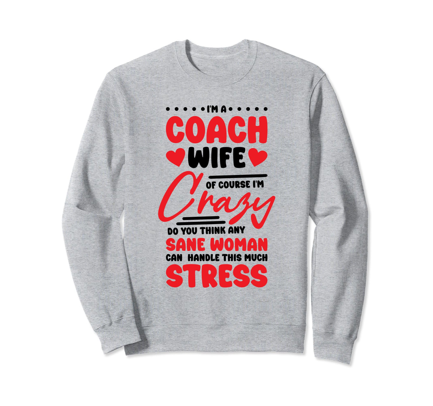 Coach Wife Basketball And Sweatshirt - Streetwear Style for Adults - T-Shirt, Sweatshirt, Hoodie