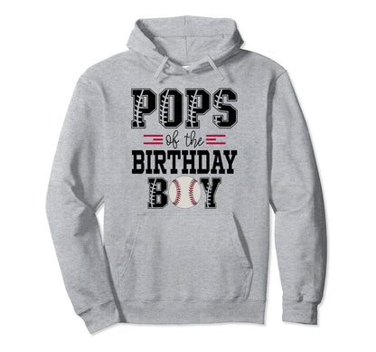 Pops Birthday Baseball Lover First Hoodie - Streetwear Style for Adults - T-Shirt, Sweatshirt, Hoodie