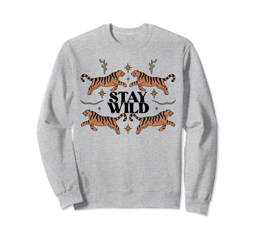 Stay Wild Boho Hippie Gifts Sweatshirt - Novelty Apparel Men Women - T-Shirt, Sweatshirt, Hoodie