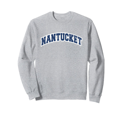 Nantucket Varsity Sweatshirt - Streetwear Style Unisex - T-Shirt, Sweatshirt, Hoodie
