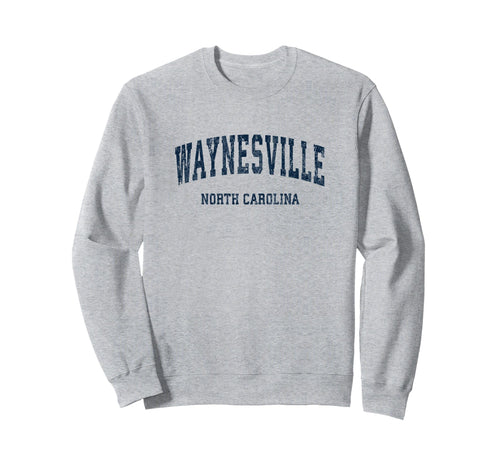 Waynesville North Carolina Nc Sweatshirt - Unique Graphic Men Women - T-Shirt, Sweatshirt, Hoodie