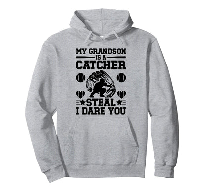 Grandson Is Baseball Catcher Hoodie - Casual Everyday Wear Men Women - T-Shirt, Sweatshirt, Hoodie