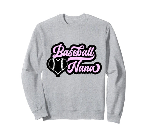Baseball Nana Grandma Proud Sweatshirt - Novelty Apparel for Adults - T-Shirt, Sweatshirt, Hoodie