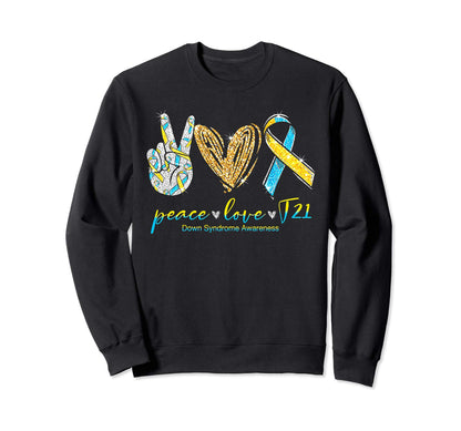 Peace Love Cure Down Syndrome Sweatshirt - Aesthetic Graphic Unisex - T-Shirt, Sweatshirt, Hoodie