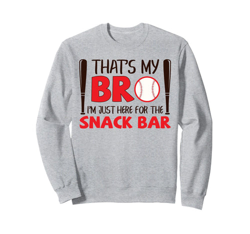Funny Baseball Brother Thats My Bro Sweatshirt - Aesthetic Graphic Unisex - T-Shirt, Sweatshirt, Hoodie