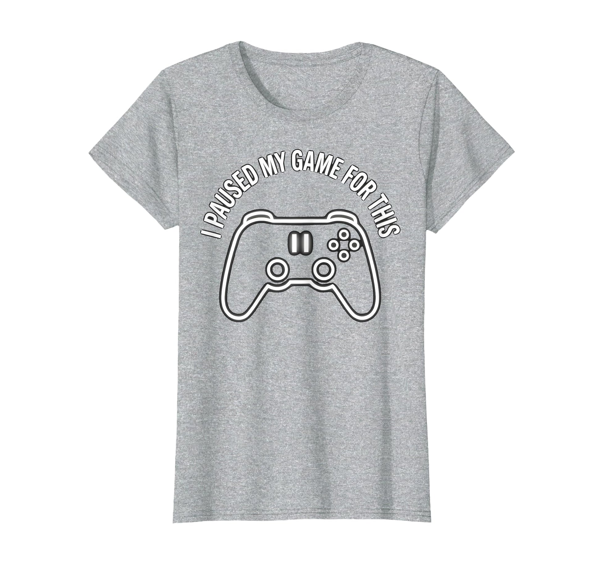 I Paused My Game This Funny Dad Heather T-Shirt - Graphic Print Men Women - T-Shirt, Sweatshirt, Hoodie