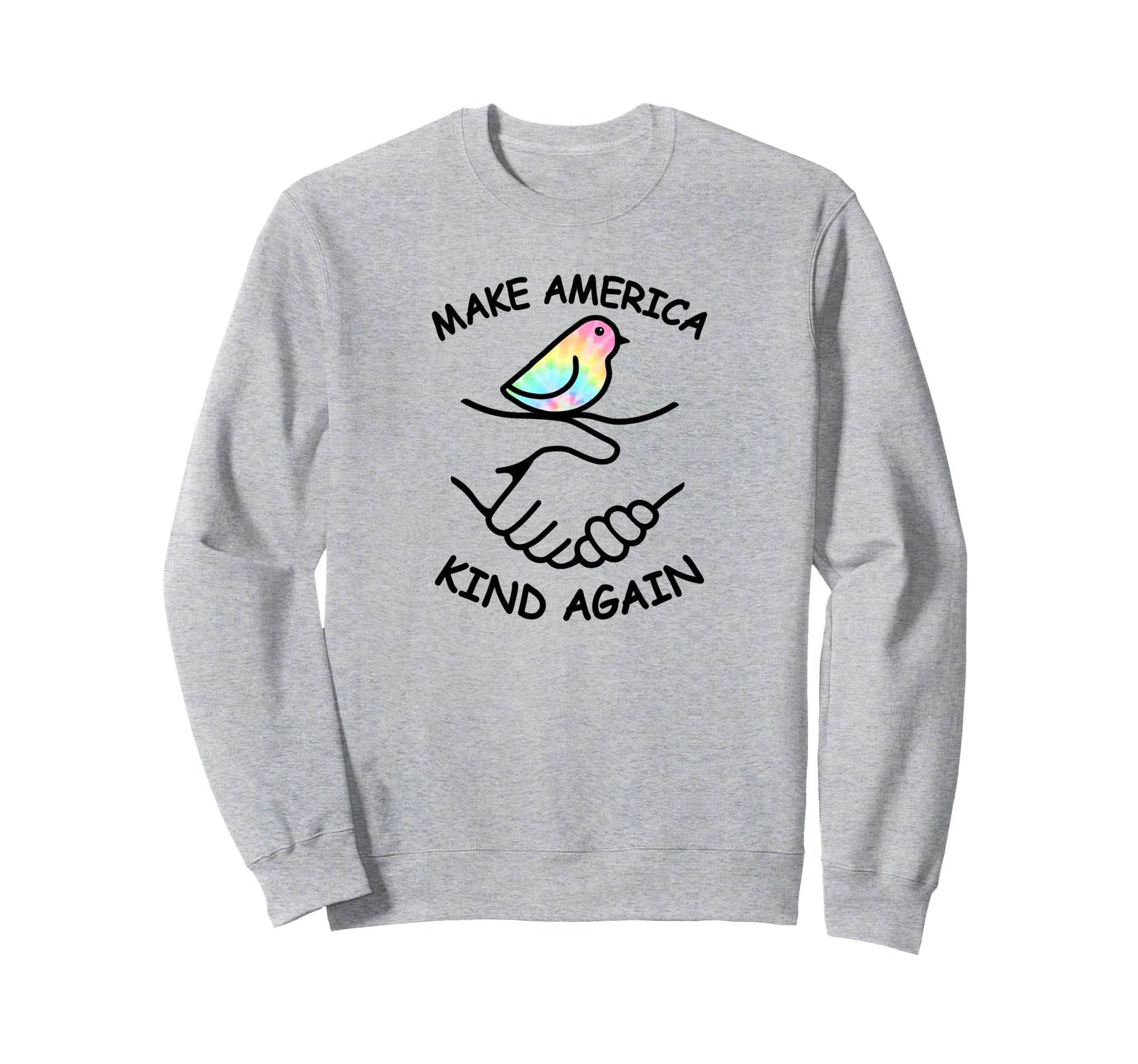 Make America Kind Again Shaking Hands Sweatshirt - Custom Art Print Unisex - T-Shirt, Sweatshirt, Hoodie