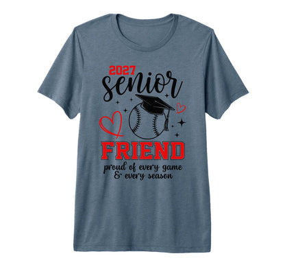 2027 Senior Baseball Friend Proud T-Shirt - Custom Art Print for Adults - T-Shirt, Sweatshirt, Hoodie