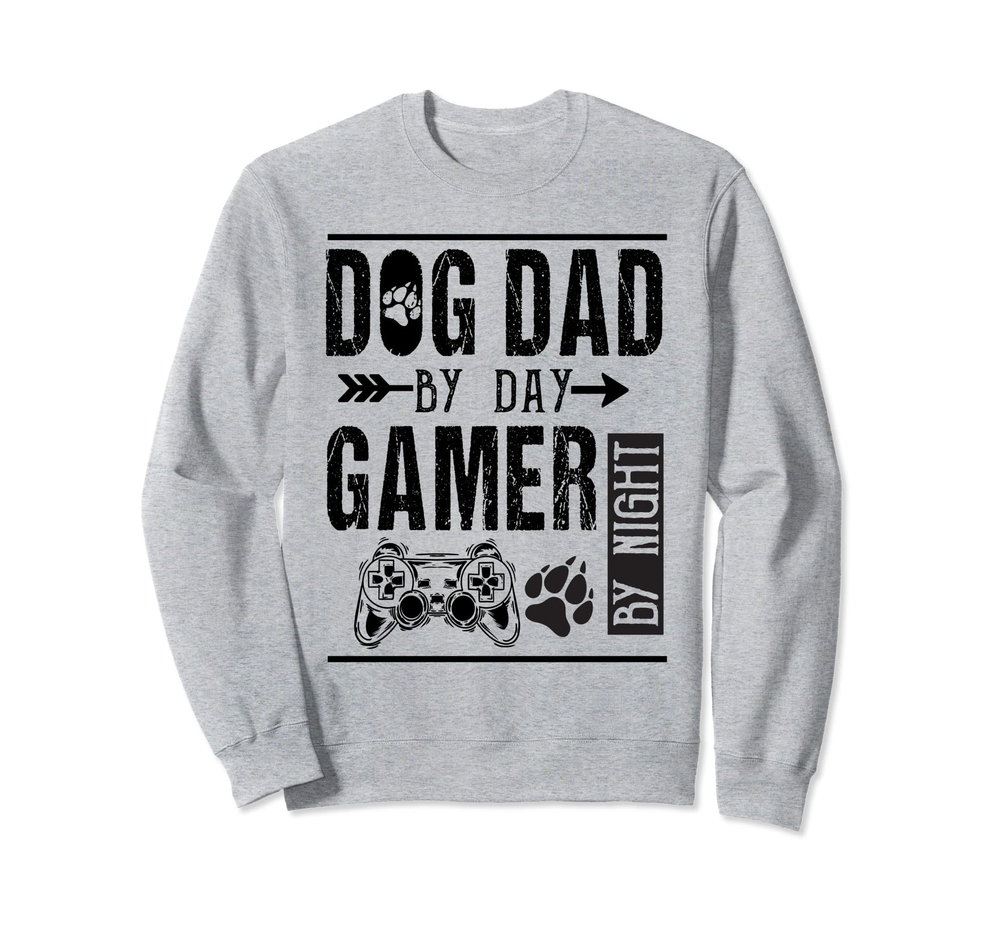 Mens Dog Dad Day Gamer Night Fathers Sweatshirt - Trendy Graphic Unisex - T-Shirt, Sweatshirt, Hoodie