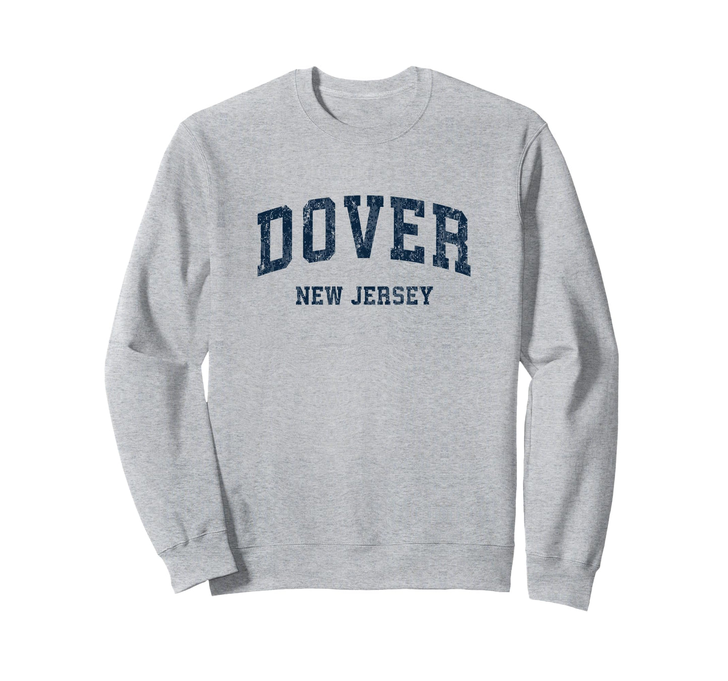 Dover New Jersey Nj Varsity Sports Sweatshirt - Fun Novelty Design Unisex - T-Shirt, Sweatshirt, Hoodie
