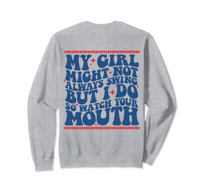 My Might Not Always Swing But I Do Sweatshirt - Unique Graphic Men Women - T-Shirt, Sweatshirt, Hoodie